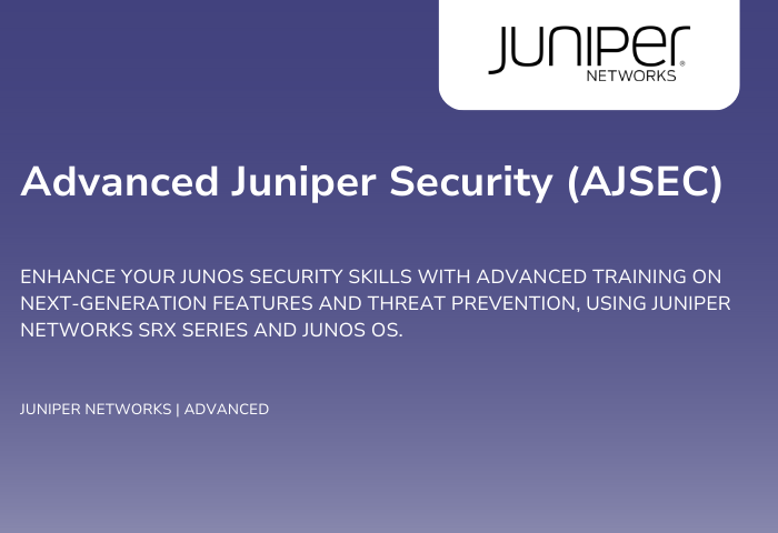 Advanced Juniper Security (AJSEC)
