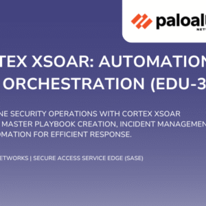 CORTEX XSOAR AUTOMATION AND ORCHESTRATION EDU-380