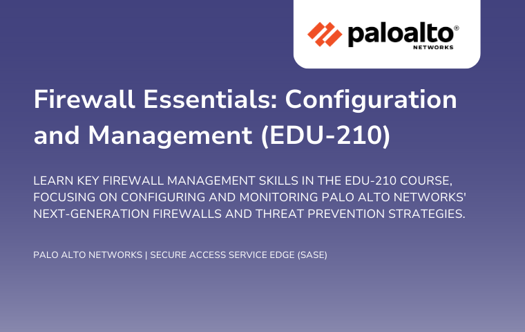 Firewall Essentials: Configuration and Management (EDU-210)