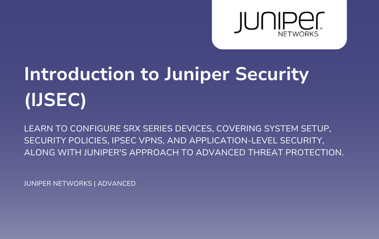 Introduction to Juniper Security (IJSEC)