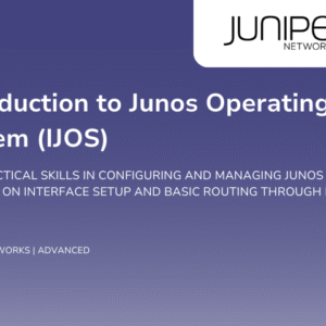 Introduction to Junos Operating System (IJOS)