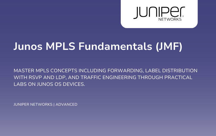 Junos MPLS Fundamentals (JMF)
