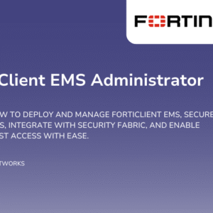 FortiClient EMS Administrator