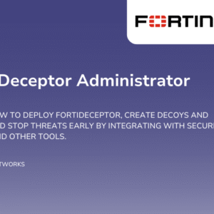 FortiDeceptor Administrator