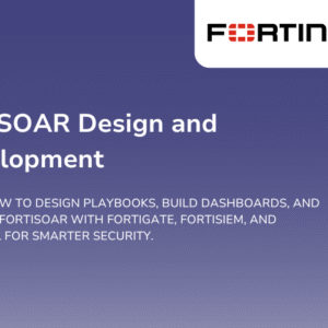 FortiSOAR Design and Development
