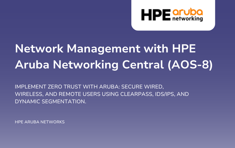 Network Management with HPE Aruba Networking Central (AOS-8), Rev. 22.21