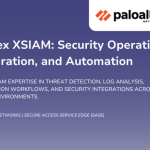 Cortex XSIAM: Security Operations, Integration, and Automation