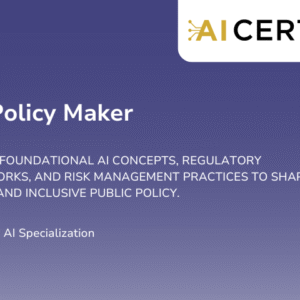 AI+ Policy Maker (AF-2301)