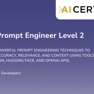 AI+ Prompt Engineer Level 2 (AF-2102)