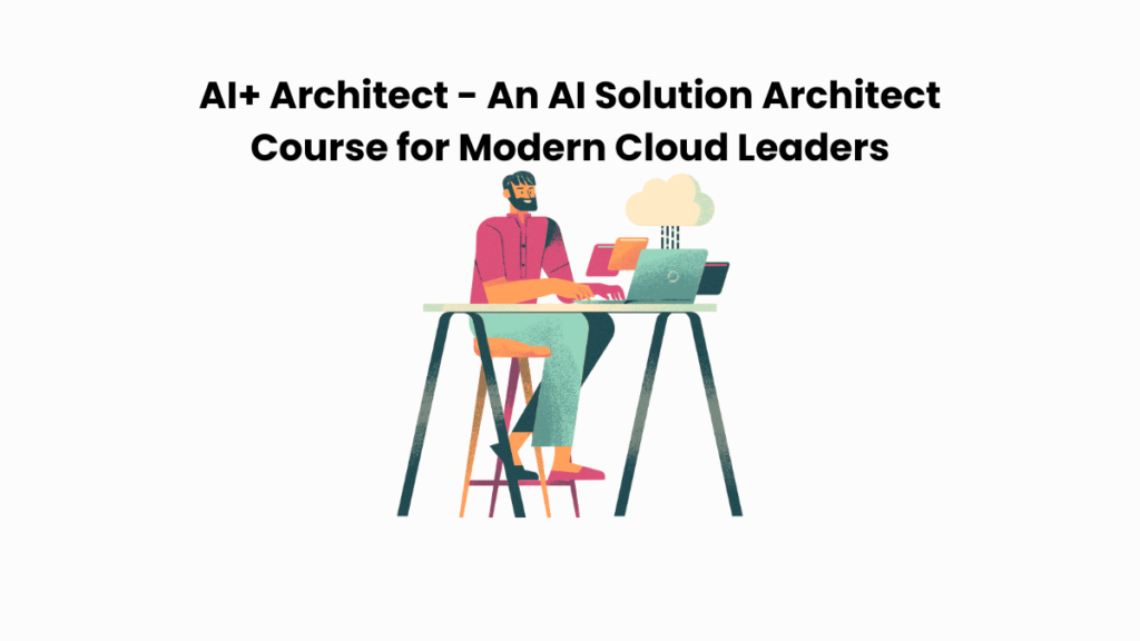 AI solution architect course