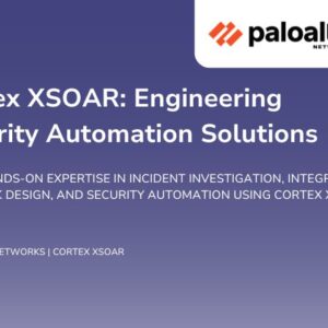 Cortex XSOAR: Engineering Security Automation Solutions