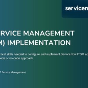 IT Service Management (ITSM) Implementation