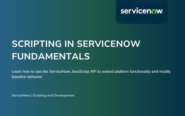 Scripting in ServiceNow Fundamentals