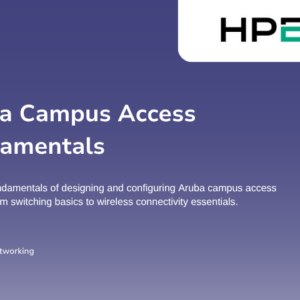 Aruba Campus Access Fundamentals Course