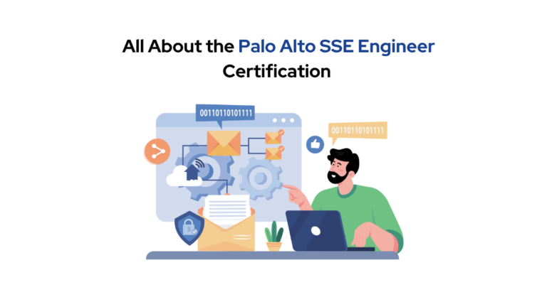Everything You Need to Know About the Palo Alto SSE Engineer Certification And Why It Matters in 2026