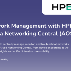 Network Management with HPE Aruba Networking Central (AOS-10) Course