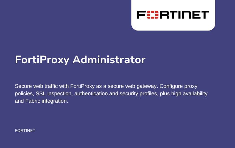 FortiProxy Administrator