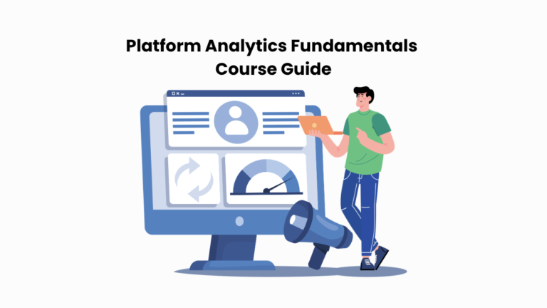 Platform Analytics Fundamentals Course Guide