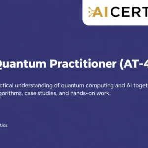 AI+ Quantum Practitioner (AT-410)