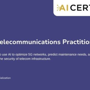 AI+ Telecommunications Practitioner (AT-2501)